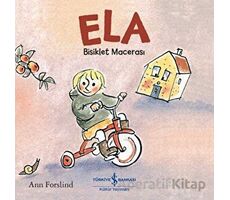 Ela - Bisiklet Macerası - Ann Forslind - İş Bankası Kültür Yayınları