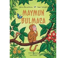 Maymun Bulmaca - Julia Donaldson - İş Bankası Kültür Yayınları