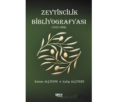 Zeytincilik Bibliyografyası (1923-1950) - Emine Alçıtepe - Gece Kitaplığı