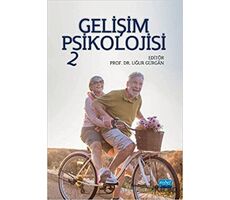 Gelişim Psikolojisi 2 - Uğur Gürgan - Nobel Akademik Yayıncılık