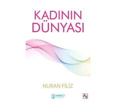 Kadının Dünyası - Nuran Filiz - Az Kitap