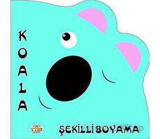 Şekilli Boyama - Koala - Kolektif - 0-6 Yaş Yayınları