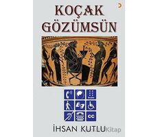 Koçak Gözümsün - İhsan Kutlu - Cinius Yayınları