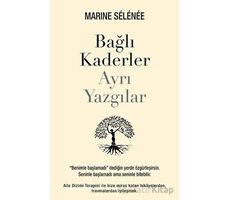 Bağlı Kaderler Ayrı Yazgılar - Marine Selenee - Butik Yayınları