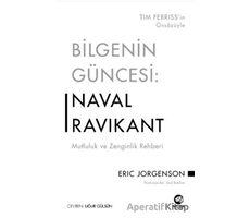 Bilgenin Güncesi: Naval Ravikant - Mutluluk ve Zenginlik Rehberi - Eric Jorgenson - Nova Kitap