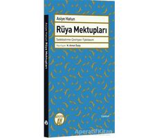 Rüya Mektupları - Asiye Hatun - Büyüyen Ay Yayınları