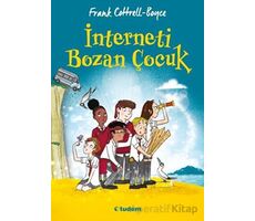 İnterneti Bozan Çocuk - Frank Cottrell Boyce - Tudem Yayınları