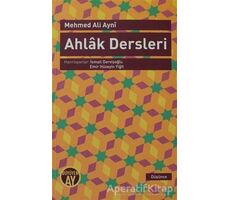 Ahlak Dersleri - Mehmed Ali Ayni - Büyüyen Ay Yayınları