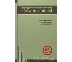 Başlangıçtan Günümüze Türk Edebiyatında Tür ve Şekil Bilgisi - Haluk Gökalp - Kriter Yayınları