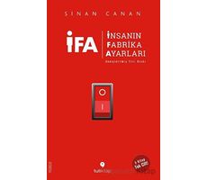 İFA - İnsanın Fabrika Ayarları (Genişletilmiş Yeni Baskı) - Sinan Canan - Tuti Kitap