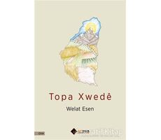 Topa Xwede - Welat Esen - Aryen Yayınları