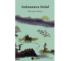 Gulxunava Delal - Berzan Gu¨nes¸ - Aryen Yayınları