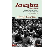 Anarşizm Lafın Gelişi - David Graeber - Aryen Yayınları