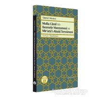 Molla Cami’nin Besmele Manzumesi ve Mir’atü’l-Akaid Tercümesi