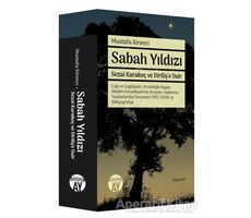 Sabah Yıldızı - Sezai Karakoç ve Diriliş’e Dair - Mustafa Kirenci - Büyüyen Ay Yayınları