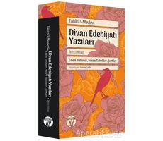 Divan Edebiyatı Yazıları - İkinci Kitap - Tahirü’l - Mevlevi - Büyüyen Ay Yayınları