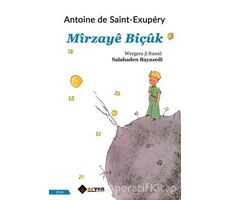 Mirzaye Biçuk - Antoine de Saint-Exupery - Aryen Yayınları