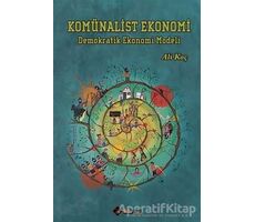 Komünalist Ekonomi - Ali Koç - Aryen Yayınları