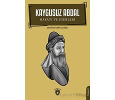 Kaygusuz Abdal - Hayatı ve Eserleri - Muhtar Yahya Dağlı - Dorlion Yayınları