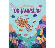 Okyanuslar - Hadi Keşfedelim! - Claire Philip - İş Bankası Kültür Yayınları