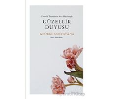 Güzellik Duyusu - George Santayana - Albaraka Yayınları
