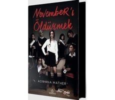 November’ı Öldürmek (Özel Baskı) - Adriana Mather - Ephesus Yayınları