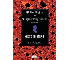 Doktor Katran ve Profesör Tüy Sistemi (Öykü Seçkisi) - Edgar Allan Poe - Koridor Yayıncılık