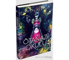 Ötanazi Okulu 2 - Maral Atmaca - Ephesus Yayınları