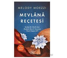 Mevlana Reçetesi - Melody Moezzi - Nemesis Kitap