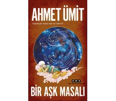 Bir Aşk Masalı - Ahmet Ümit - Yapı Kredi Yayınları