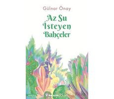 Az Su İsteyen Bahçeler - Gülnar Önay - İnkılap Kitabevi