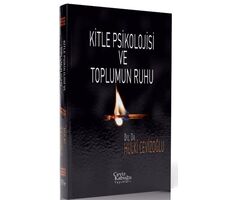 Kitle Psikolojisi ve Toplumun Ruhu - Hulki Cevizoğlu - Ceviz Kabuğu Yayınları