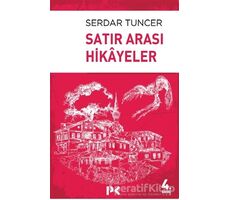 Satır Arası Hikayeler - Serdar Tuncer - Profil Kitap