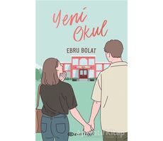 Yeni Okul - Ebru Bolat - Epsilon Yayınevi