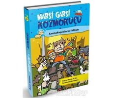 Kozmoköpeklerin İstilası - Marsi Garsi İle Kozmokuçu 3 - Gabriel Garcia De Oro - Damla Yayınevi