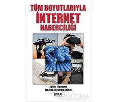 Tüm Boyutlarıyla İnternet Haberciliği - Berrin Kalsın - Gece Kitaplığı