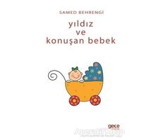 Yıldız ve Konuşan Bebek - Samed Behrengi - Gece Kitaplığı