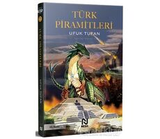 Türk Piramitleri - Ufuk Tufan - Nesil Yayınları