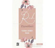 Ruh Ziynetleri - Tuğba Akbey İnan - Nesil Yayınları