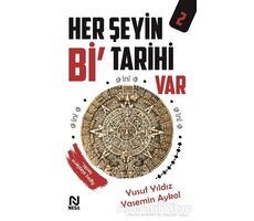 Her Şeyin Bi’ Tarihi Var - 2 - Yasemin Aykol - Nesil Yayınları