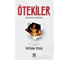 Ötekiler - İntikam Ateşi - Asuman Sarıtaç - Nesil Yayınları