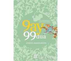 9 Ay 99 Dua - Ayşegül Akakuş Akgün - Nesil Yayınları