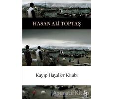 Kayıp Hayaller Kitabı - Hasan Ali Toptaş - Everest Yayınları