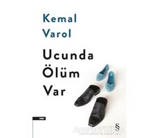 Ucunda Ölüm Var - Kemal Varol - Everest Yayınları