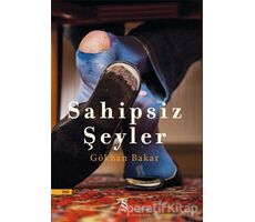 Sahipsiz Şeyler - Gökhan Bakar - Everest Yayınları