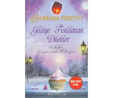 Geceye Fısıldanan Dilekler - Barbara Freethy - Novella Yayınları