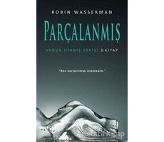 Parçalanmış - Soğuk Uyanış Serisi 3. Kitap - Robin Wasserman - Martı Yayınları