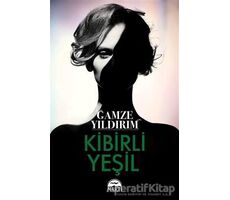 Kibirli Yeşil - Gamze Yıldırım - Martı Yayınları