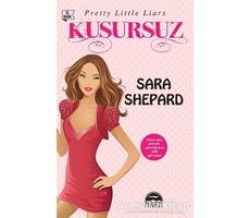 Kusursuz - Sara Shepard - Martı Yayınları