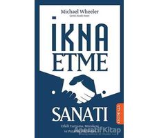 İkna Etme Sanatı - Michael Wheeler - Omega